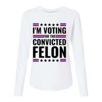 IM Voting For The Convicted Felon 2024 Womens Cotton Relaxed Long Sleeve T-Shirt