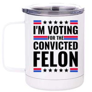 IM Voting For The Convicted Felon 2024 12 oz Stainless Steel Tumbler Cup