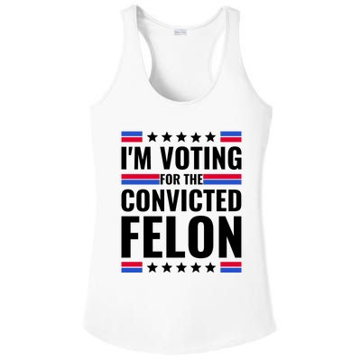 IM Voting For The Convicted Felon 2024 Ladies PosiCharge Competitor Racerback Tank