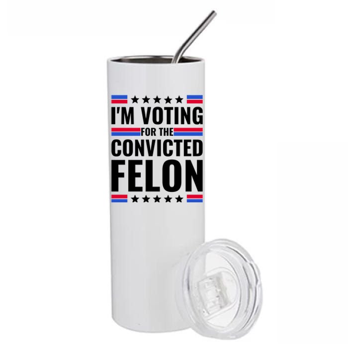 IM Voting For The Convicted Felon 2024 Stainless Steel Tumbler