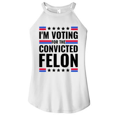 IM Voting For The Convicted Felon 2024 Women's Perfect Tri Rocker Tank