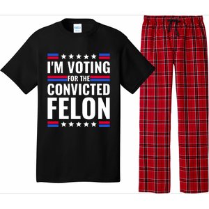 IM Voting For The Convicted Felon 2024 Pajama Set