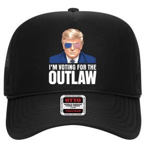 Im Voting For The Outlaw Trump 2024 High Crown Mesh Back Trucker Hat