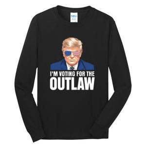 Im Voting For The Outlaw Trump 2024 Tall Long Sleeve T-Shirt