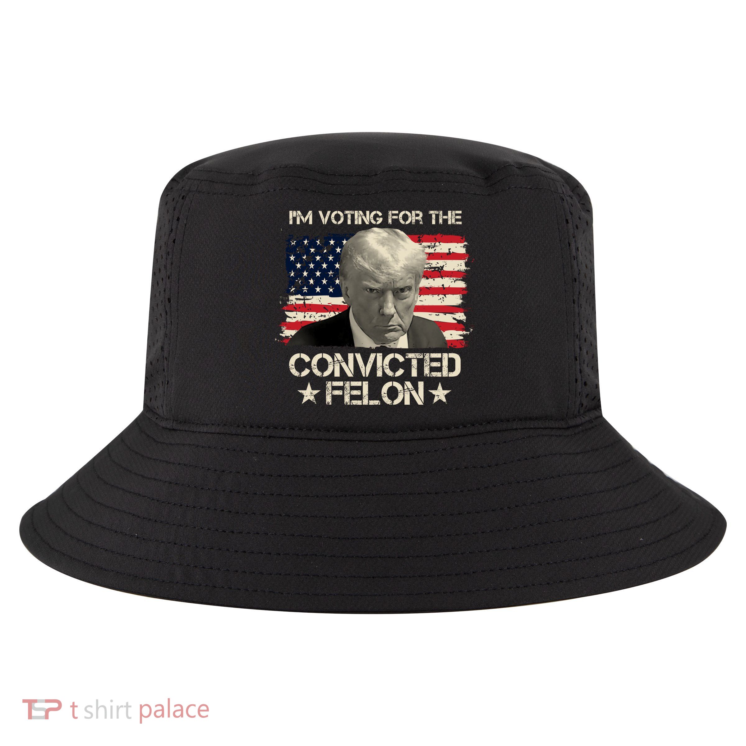 Im Voting For The Convicted Felon Trump Cool Comfort Performance Bucket Hat