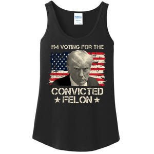 Im Voting For The Convicted Felon Trump Ladies Essential Tank