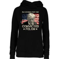 Im Voting For The Convicted Felon Trump Womens Funnel Neck Pullover Hood