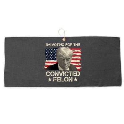 Im Voting For The Convicted Felon Trump Large Microfiber Waffle Golf Towel