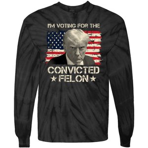 Im Voting For The Convicted Felon Trump Tie-Dye Long Sleeve Shirt