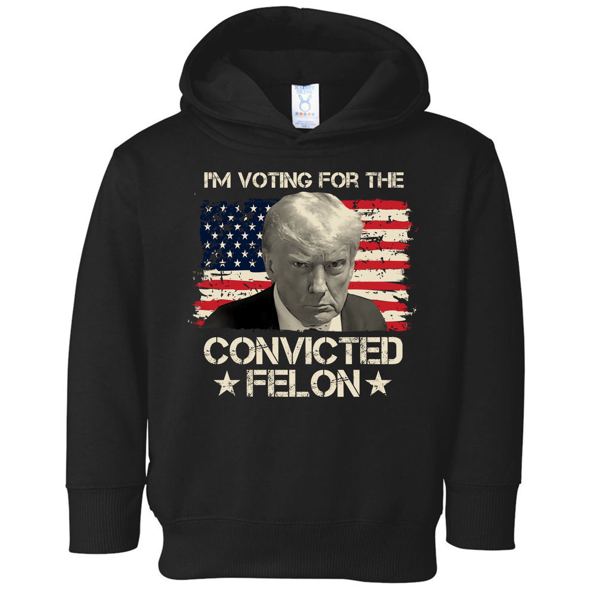 Im Voting For The Convicted Felon Trump Toddler Hoodie