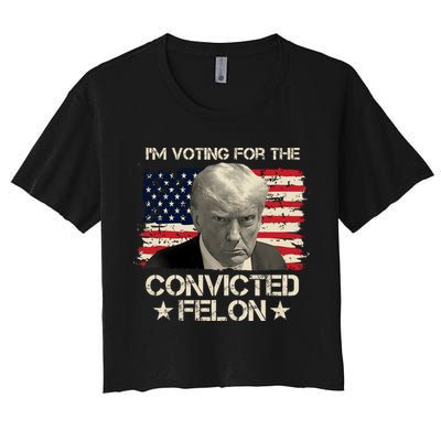 Im Voting For The Convicted Felon Trump Crop Top