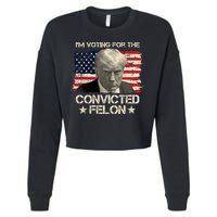 Im Voting For The Convicted Felon Trump Cropped Pullover Crew