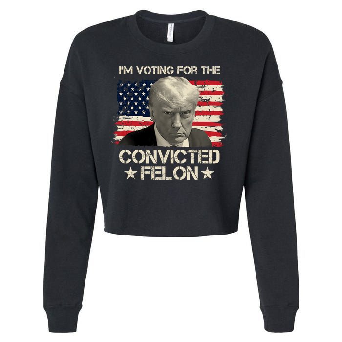 Im Voting For The Convicted Felon Trump Cropped Pullover Crew