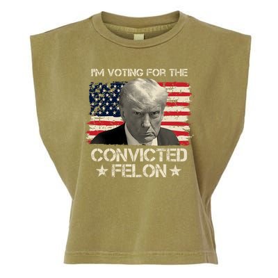 Im Voting For The Convicted Felon Trump Garment-Dyed Women's Muscle Tee