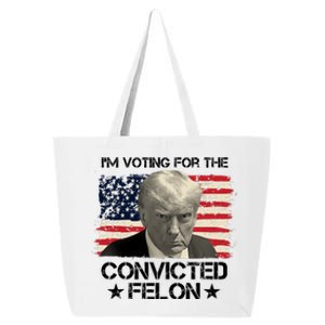 Im Voting For The Convicted Felon Trump 25L Jumbo Tote