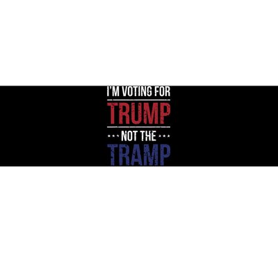 IM Voting For Trump Not The Tramp Bumper Sticker