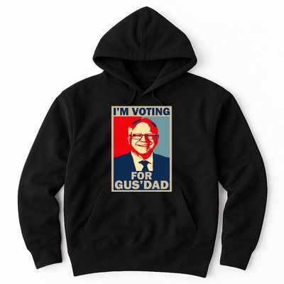 IM Voting For Gus Dad Vote Tim Walz 2024 Hoodie