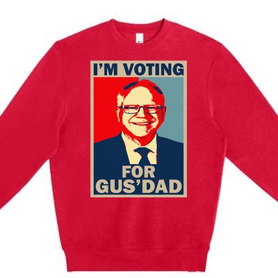 IM Voting For Gus Dad Vote Tim Walz 2024 Premium Crewneck Sweatshirt