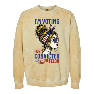 Im Voting For A Felon In 2024 Women Messy Bun Colorblast Crewneck Sweatshirt