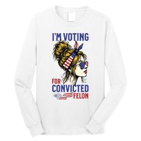 Im Voting For A Felon In 2024 Women Messy Bun Long Sleeve Shirt