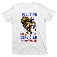 Im Voting For A Felon In 2024 Women Messy Bun T-Shirt