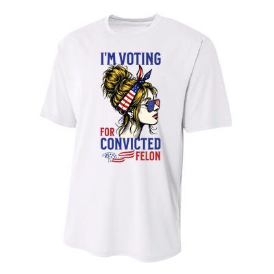 Im Voting For A Felon In 2024 Women Messy Bun Performance Sprint T-Shirt