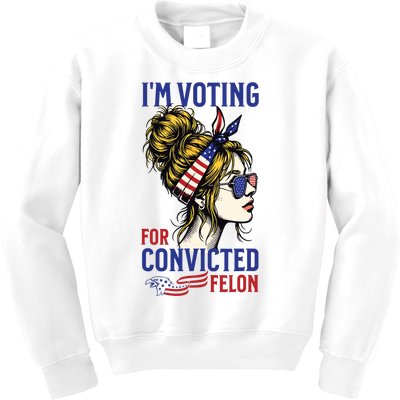 Im Voting For A Felon In 2024 Women Messy Bun Kids Sweatshirt