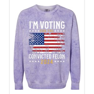 IM Voting For The Convicted Felon 2024 Colorblast Crewneck Sweatshirt