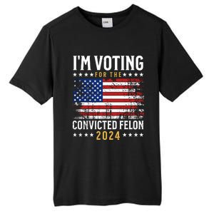 IM Voting For The Convicted Felon 2024 Tall Fusion ChromaSoft Performance T-Shirt