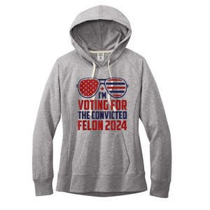 Im Voting For A Felon In 2024 Us Flag Sunglasses Pro Trump Women's Fleece Hoodie