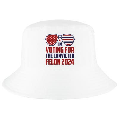 Im Voting For A Felon In 2024 Us Flag Sunglasses Pro Trump Cool Comfort Performance Bucket Hat