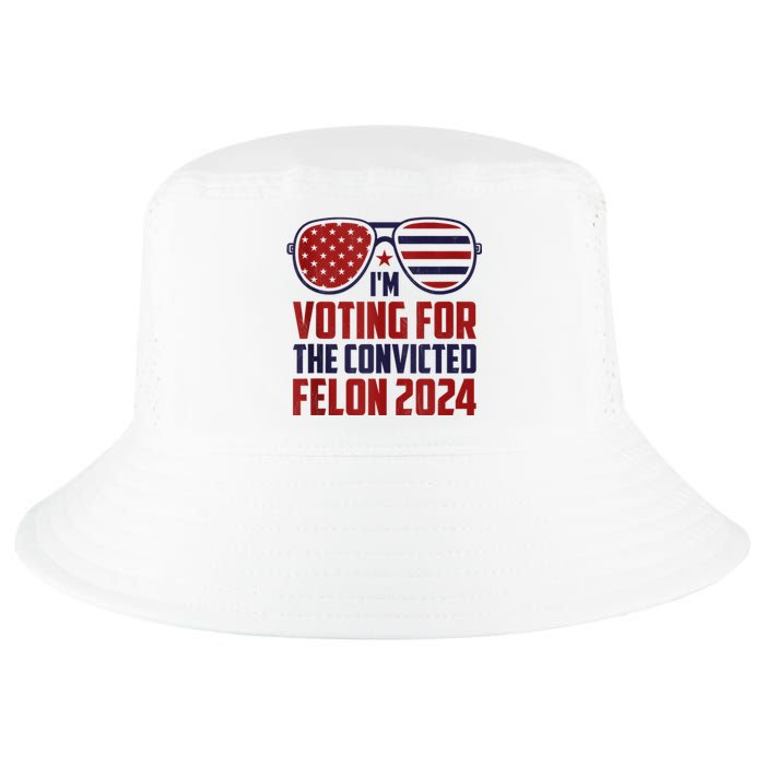 Im Voting For A Felon In 2024 Us Flag Sunglasses Pro Trump Cool Comfort Performance Bucket Hat