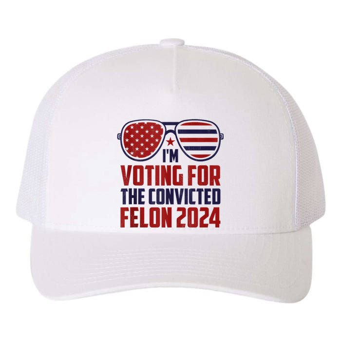 Im Voting For A Felon In 2024 Us Flag Sunglasses Pro Trump Yupoong Adult 5-Panel Trucker Hat