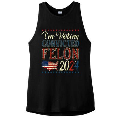 IM Voting For The Convicted Felon Funny Pro Trump 2024 Ladies PosiCharge Tri-Blend Wicking Tank