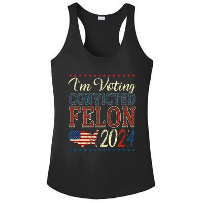 IM Voting For The Convicted Felon Funny Pro Trump 2024 Ladies PosiCharge Competitor Racerback Tank