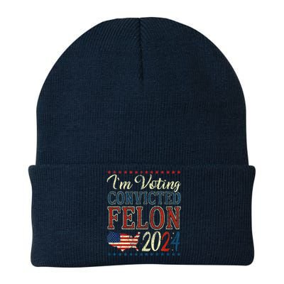 IM Voting For The Convicted Felon Funny Pro Trump 2024 Knit Cap Winter Beanie