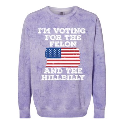 IM Voting For The Felon & The Hillbilly 2024 Pro Trump Meme Colorblast Crewneck Sweatshirt