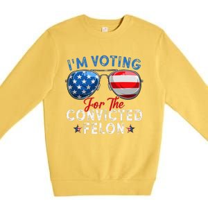 IM Voting For The Convicted Felon Funny Retro American Flag Premium Crewneck Sweatshirt