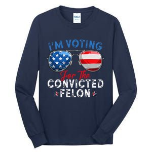 IM Voting For The Convicted Felon Funny Retro American Flag Tall Long Sleeve T-Shirt