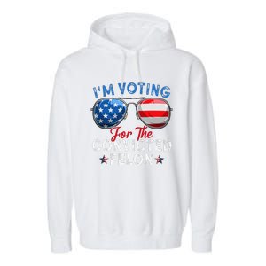 IM Voting For The Convicted Felon Funny Retro American Flag Garment-Dyed Fleece Hoodie