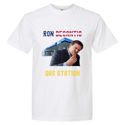 I’m Voting For Ron Desantis And I Eat At The Gas Station Garment-Dyed Heavyweight T-Shirt