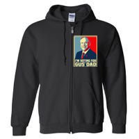 IM Voting For Gus Dad Vote Tim Walz 2024 Waltz Full Zip Hoodie