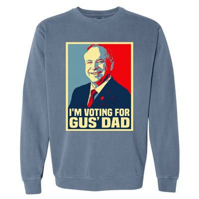 IM Voting For Gus Dad Vote Tim Walz 2024 Waltz Garment-Dyed Sweatshirt