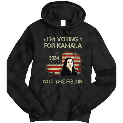 IM Voting For Kamalaharris 2024 Not The Felon Us Flag Gift Tie Dye Hoodie