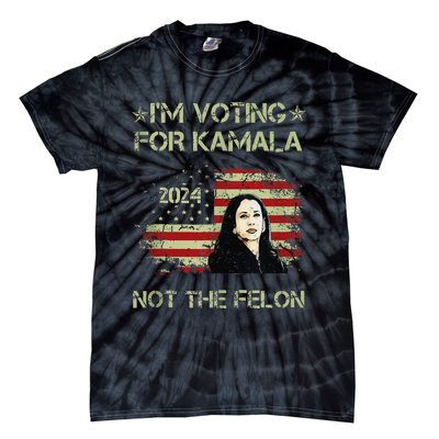 IM Voting For Kamalaharris 2024 Not The Felon Us Flag Gift Tie-Dye T-Shirt