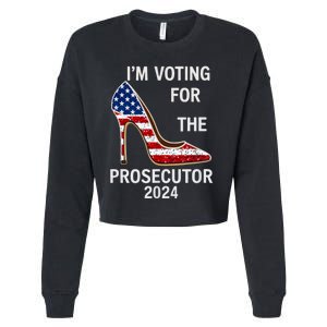 I’M Voting For The Prosecutor High Heel Stilettos Us Flag Vote President Kamala Cropped Pullover Crew