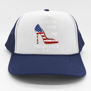 I’M Voting For The Prosecutor High Heel Stilettos Us Flag Vote President Kamala Trucker Hat