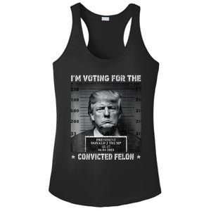 IM Voting For The Convicted Felon Funny Trump 2024 Ladies PosiCharge Competitor Racerback Tank