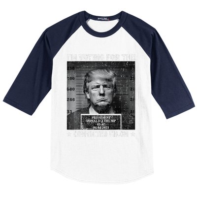 IM Voting For The Convicted Felon Funny Trump 2024 Baseball Sleeve Shirt