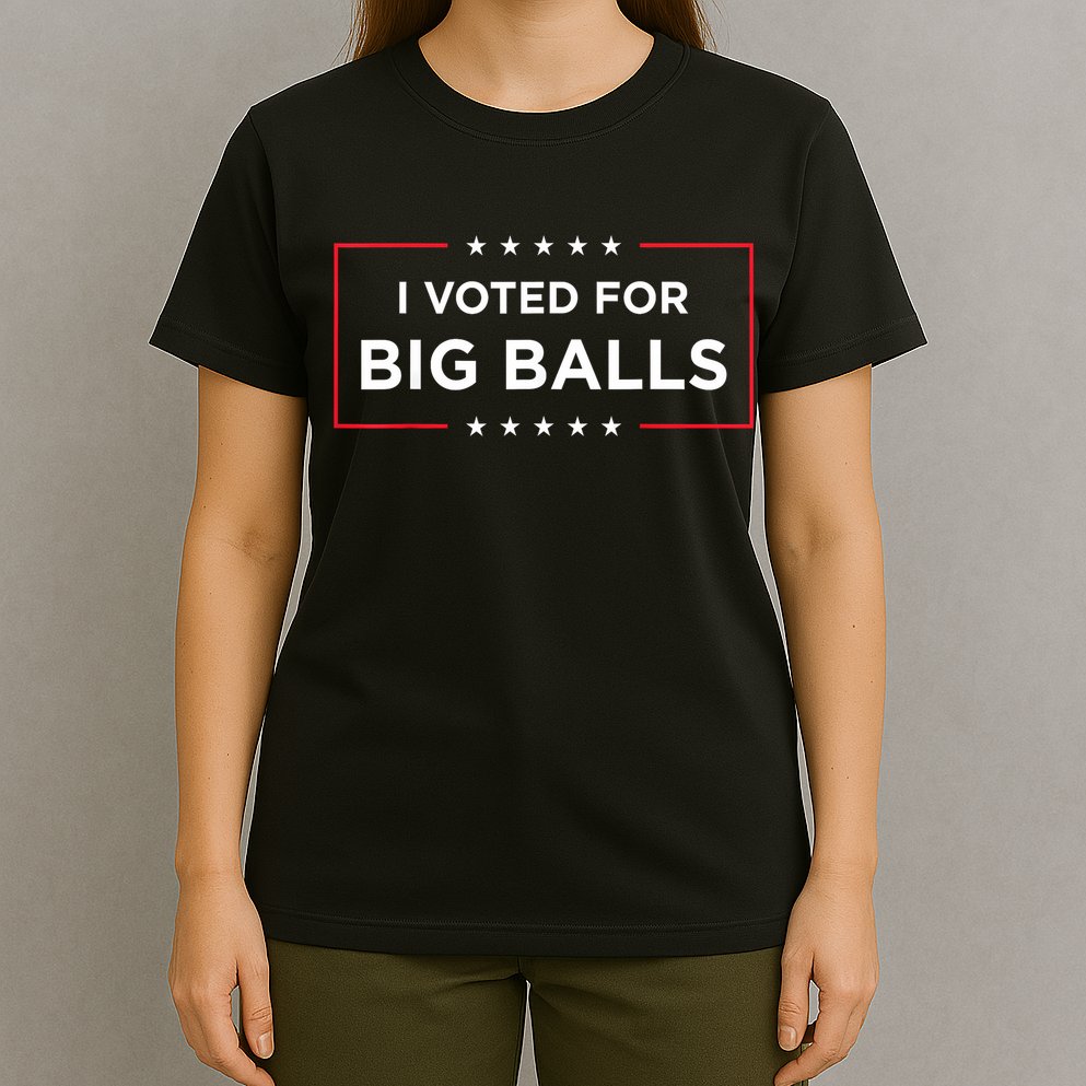 I Voted For Big Balls Doge D.O.G.E Funny T-Shirt